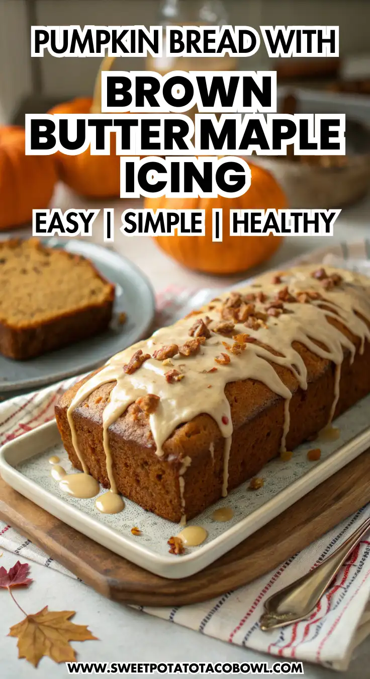 Pumpkin Bread with Brown Butter Maple Icing Pumpkin Bread with Brown Butter Maple Icing